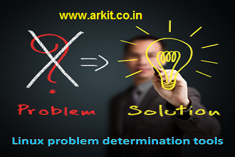 Linux problem determination tools to troubleshoot issues