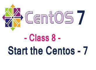 Centos 7 Start the Centos