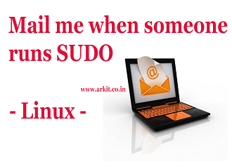 Mail me when someone runs command using sudo
