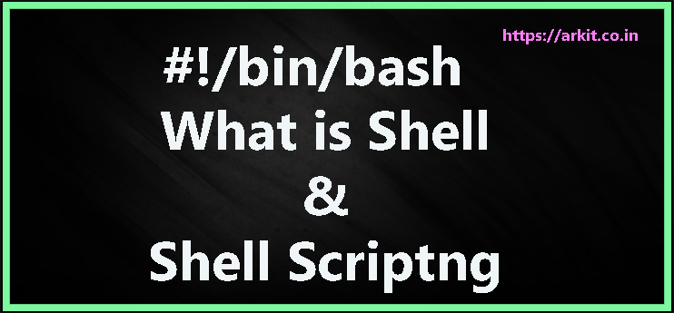 What is a shell & shell script