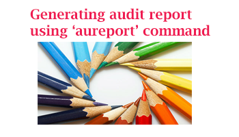 Generating Linux audit reports