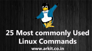 25 most commonly used linux command - ARKIT