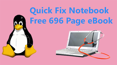 Quick Fix Notebook - Free 696 Page eBook