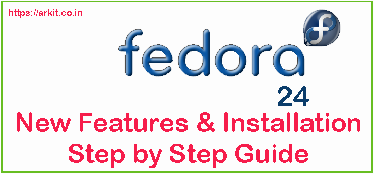 Fedora 24 New features and installation guide1