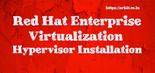 RHEV Hypervisor Installation RHEL 7 step by step Guide