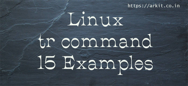 15 Linux tr command examples