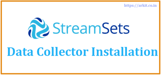 StreamSets Data Collector Installation Using tarball (SDC)