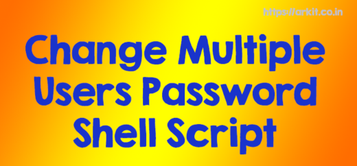Shell Scripts Change Multiple Users Password
