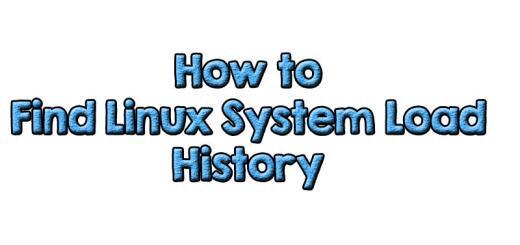 Find Linux System Load History
