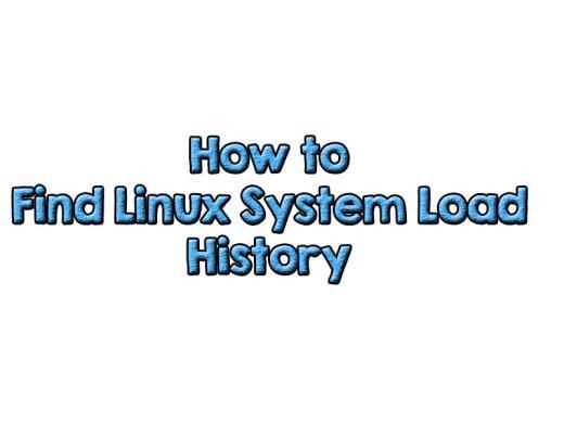 Find Linux System Load History