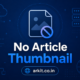 Placeholder graphic indicating no article thumbnail available on a blue tech background with a document icon and no-entry symbol.